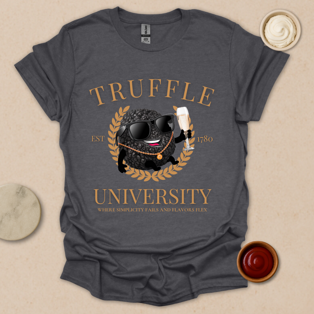 Truffle University – Gourmet Parody Tee for Fancy Foodies T-Shirt