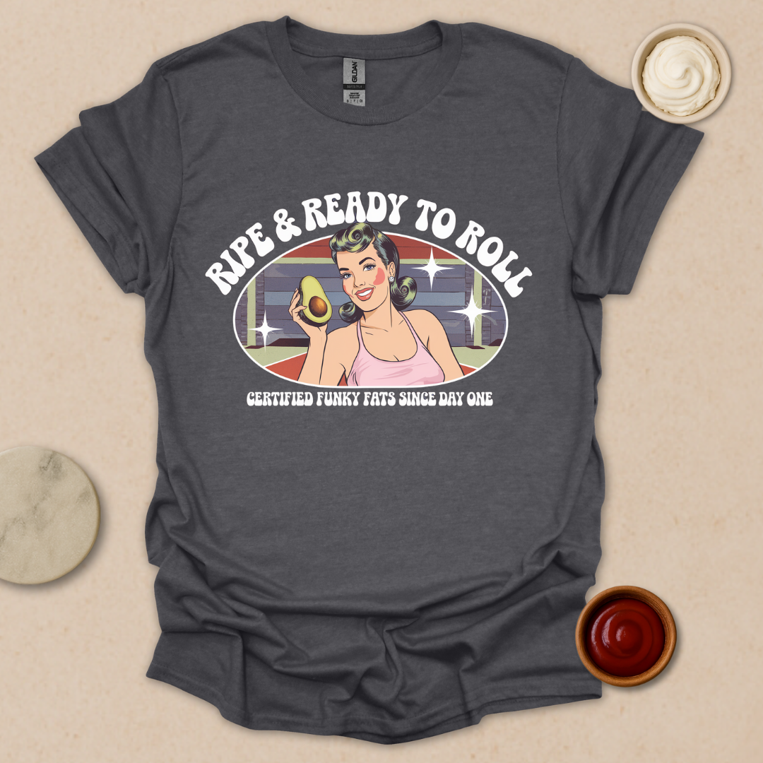 Ripe & Ready to Roll – Retro Avocado Babe Tee T-Shirt