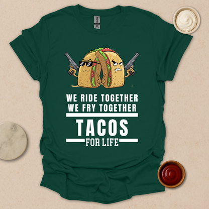 Tacos for Life T-Shirt