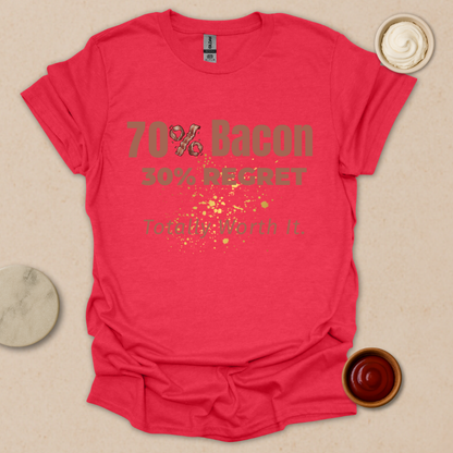 Bacon Now, Regret Later - Fueled by Bacon and Poor Life Choices T-Shirt