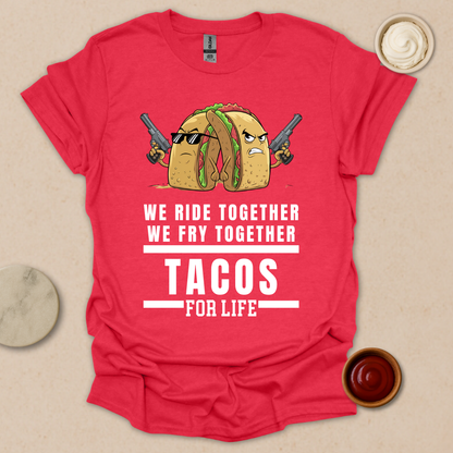 Tacos for Life T-Shirt