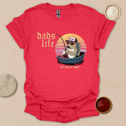 Dads’ Life T-Shirt