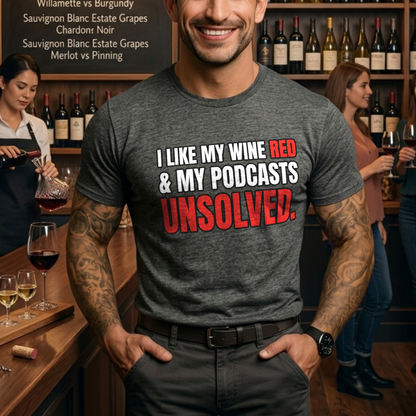 Wine Red Unsolved Podcasts T-Shirt