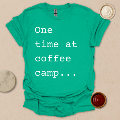 Coffee Camp Confession Tee T-Shirt