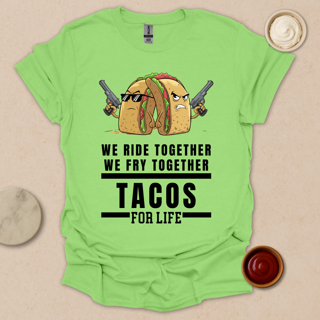 Tacos for Life T-Shirt