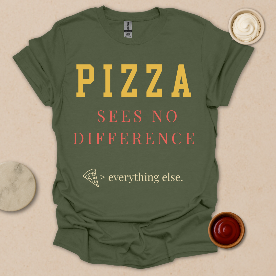 Pizza > Everything T-Shirt