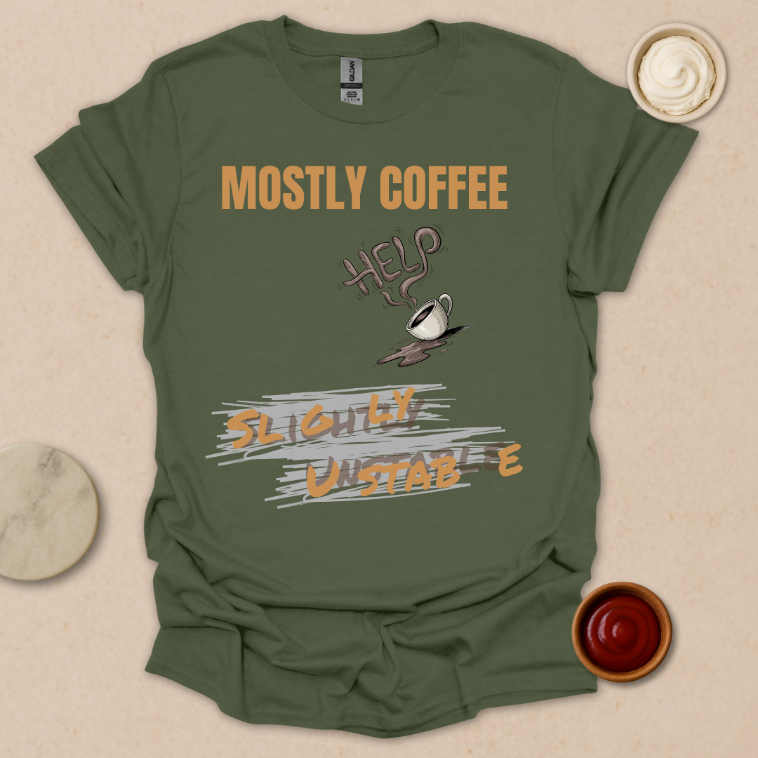 Fueled by Coffee, Powered by Chaos - Coffee In, Sanity Out T-Shirt