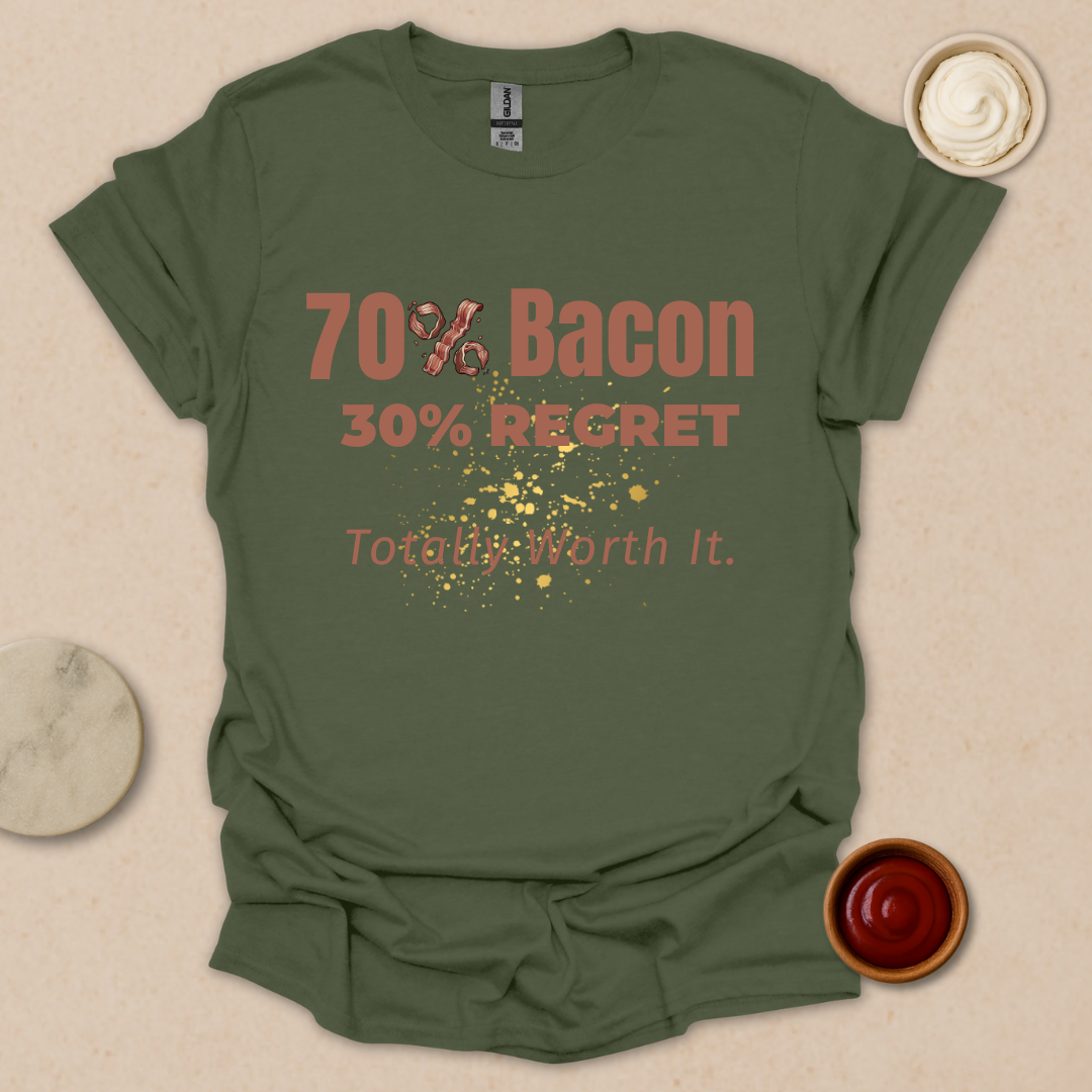 Bacon Now, Regret Later - Fueled by Bacon and Poor Life Choices T-Shirt