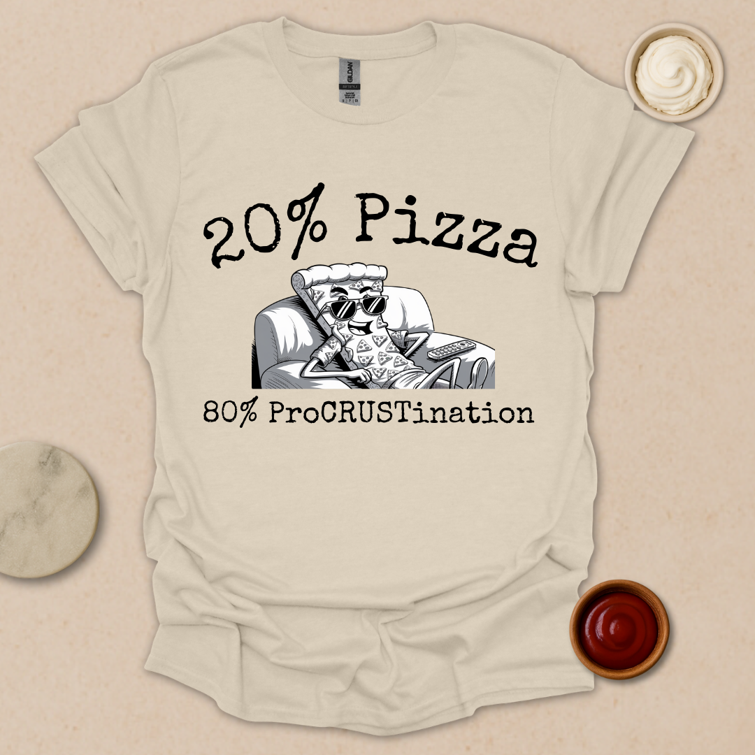 Procrastination Level: Extra Cheese & Pizza - Couch Crust Champion T-Shirt