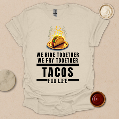 Bad Tacos for Life T-Shirt