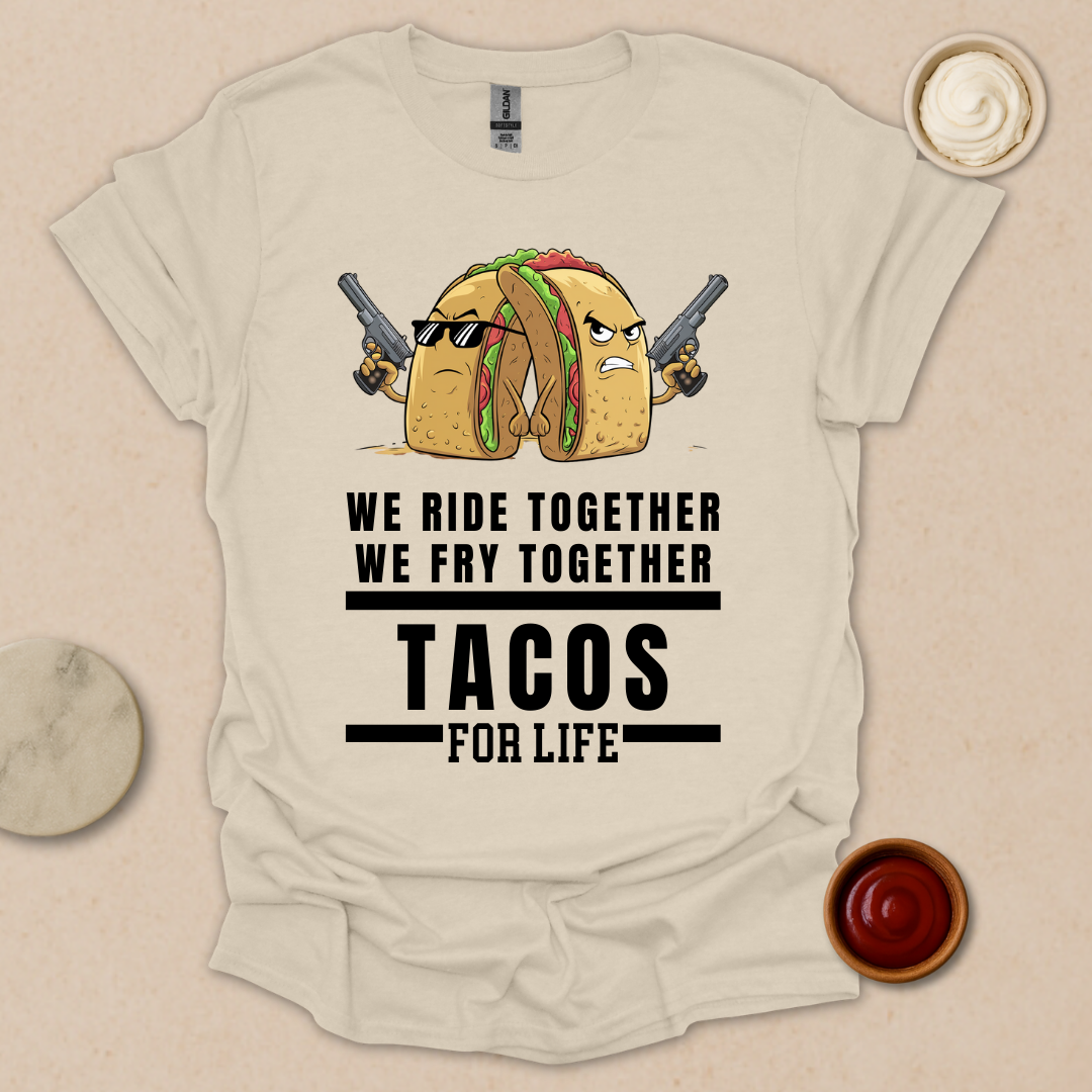 Tacos for Life T-Shirt
