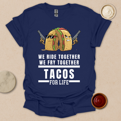 Tacos for Life T-Shirt
