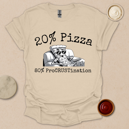 Procrastination Level: Extra Cheese & Pizza - Couch Crust Champion T-Shirt