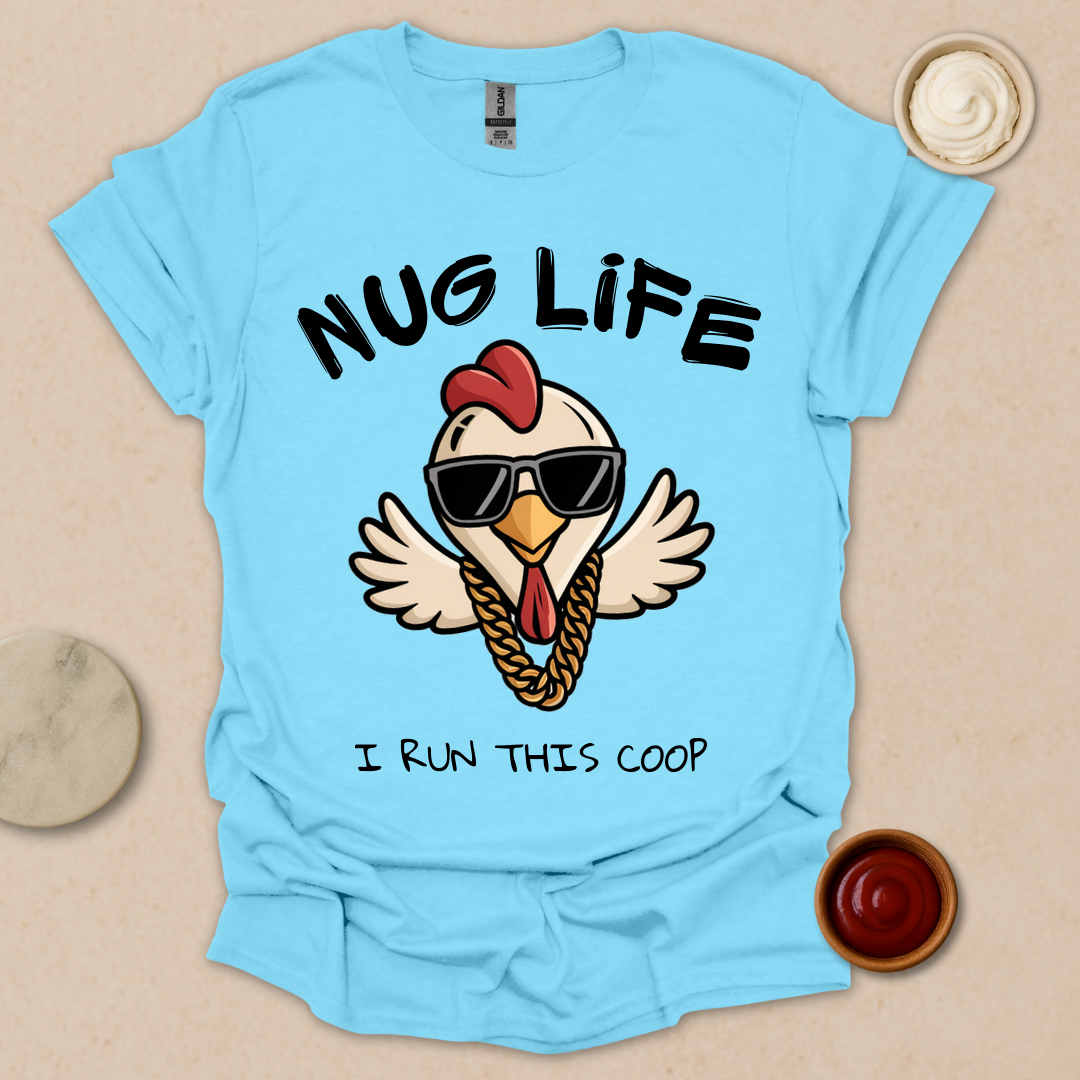 I Run This Coop – Gangsta Chicken Nug Life Tee