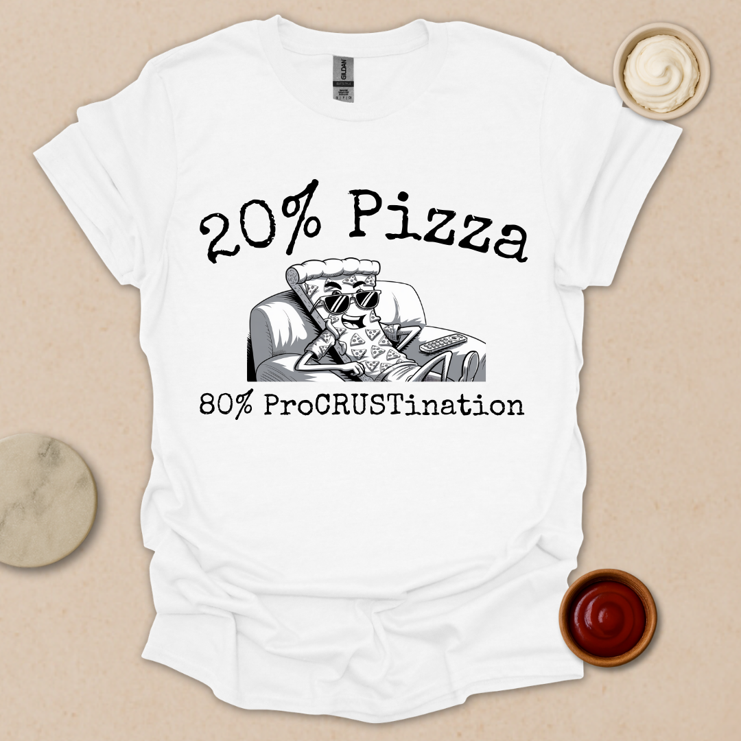 Procrastination Level: Extra Cheese & Pizza - Couch Crust Champion T-Shirt
