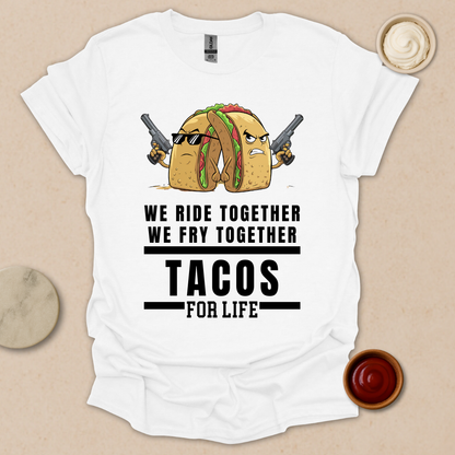 Tacos for Life T-Shirt